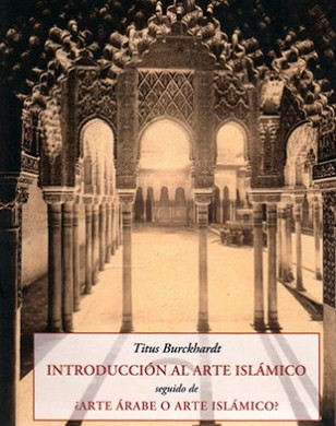 Introducción al Arte Islámico. 9788497168779