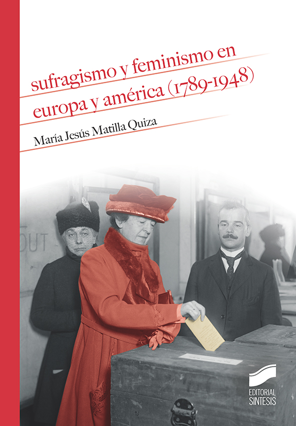 Sufragismo y feminismo en Europa y América (1789-1948). 9788491711988