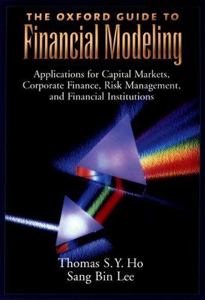 The Oxford guide to financial modeling