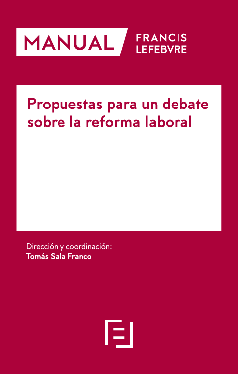 Propuestas para un debate sobre la reforma laboral. 9788417317379