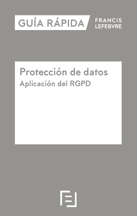 Protección de datos: aplicación del RGPD. 9788417317416