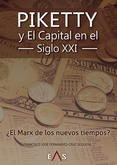 Piketty y El Capital en el siglo XXI. 9788494763700