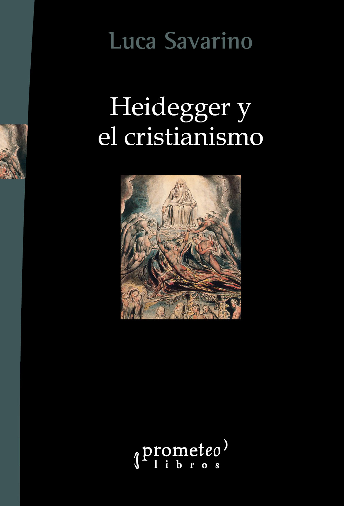 Heidegger y el Cristianismo. 9789875748477