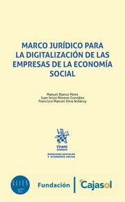 Marco jurídico para la digitalización de las empresas de la economía social. 9788491435907
