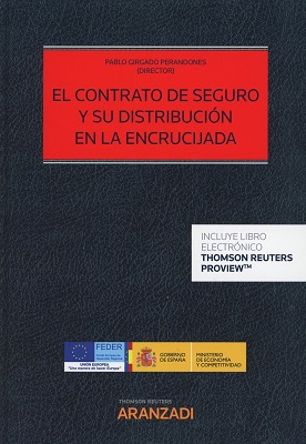 El contrato de seguro y su distribución en la encrucijada. 9788491777069