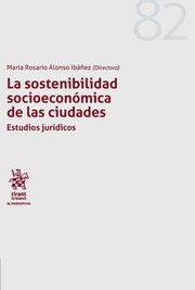 La sostenibilidad socioeconómica de las ciudades. 9788491900566