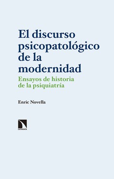 El discurso psicopatológico de la modernidad. 9788490975114