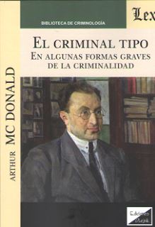 El criminal tipo en algunas formas graves de criminalidad. 9789563922134