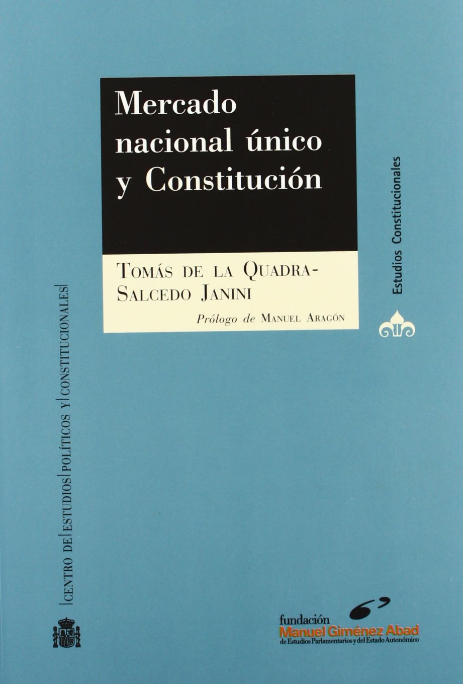 Mercado nacional único y Constitución. 9788425914003