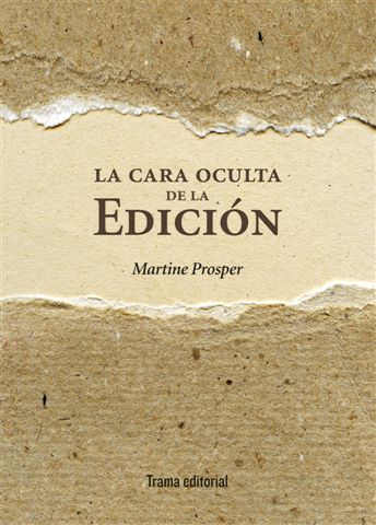 La cara oculta de la edición. 9788492755554