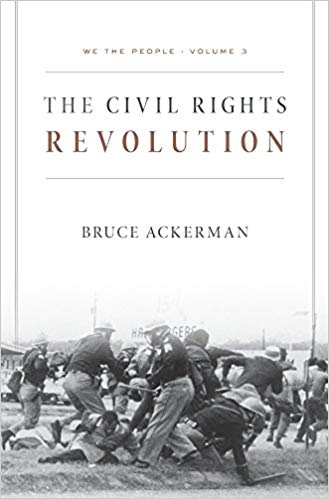The Civil Rights revolution. 9780674983946