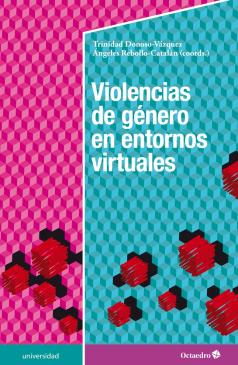 Violencias de género en entornos virtuales. 9788417219581