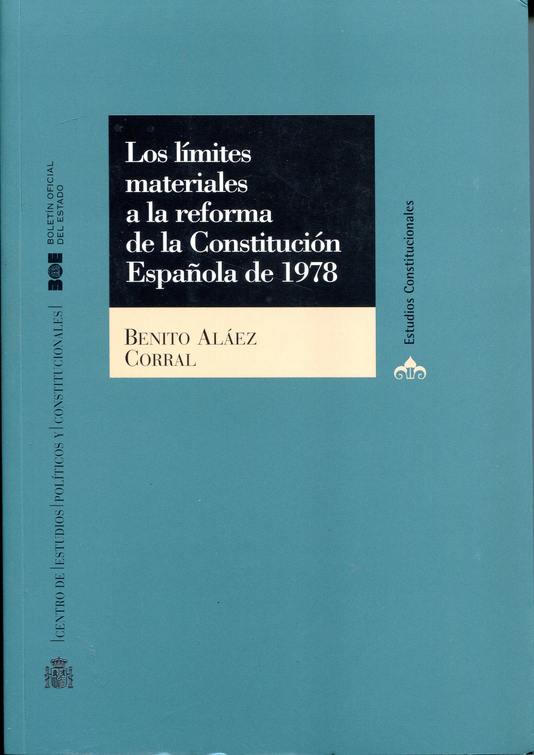 Los límites materiales a la reforma de la Constitución española de 1978. 9788434012349