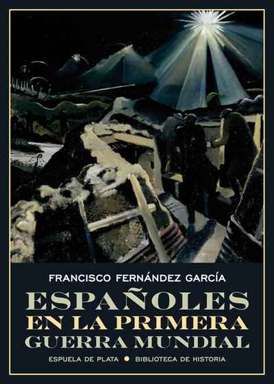 Españoles en la Primera Guerra Mundial. 9788417146467