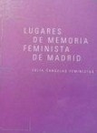 Lugares de memoria feminista de Madrid. 9788469734773