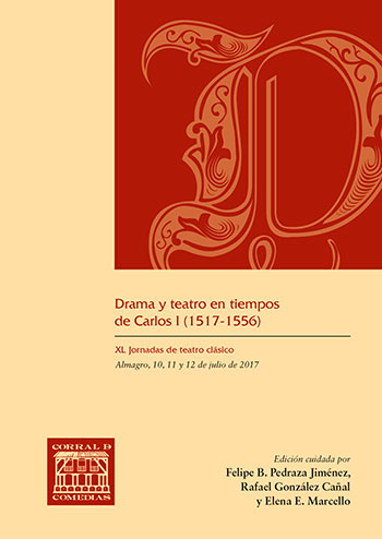 Drama y teatro en tiempos de Carlos I (1517-1556). 9788490443002