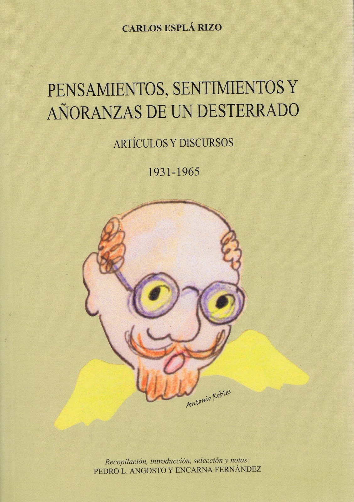 Pensamientos, sentimientos y añoranzas de un desterrado. 9788477844495