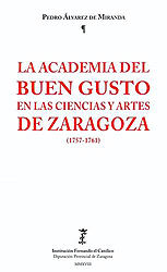 La Academia del Buen Gusto en las Ciencias y Artes de Zaragoza. 9788499114835