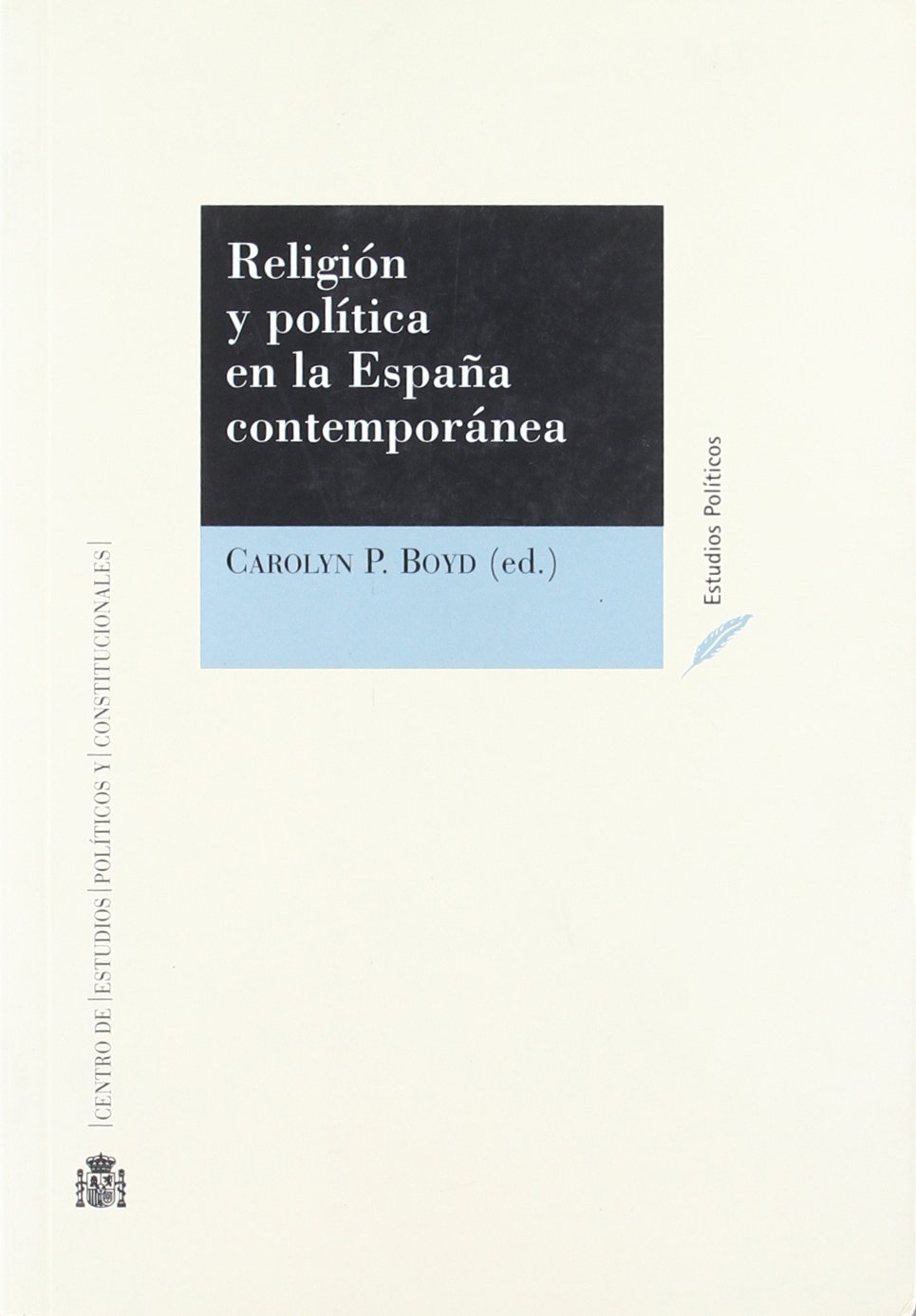 Religión y política en la España contemporánea