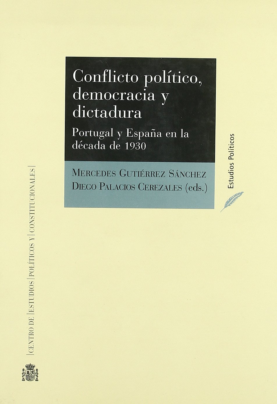 Conflicto político, democracia y dictadura. 9788425913761