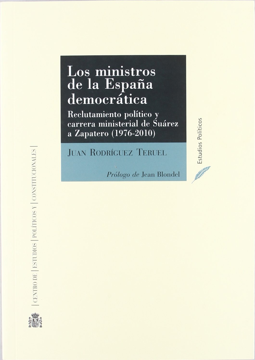 Los ministros de la España democrática. 9788425915147