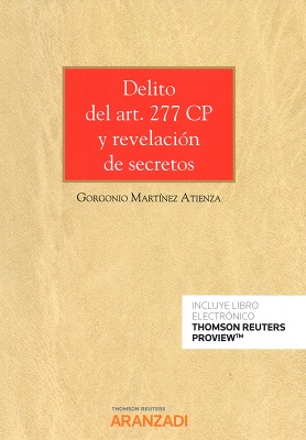 Delito del art. 277 CP y revelación de secretos