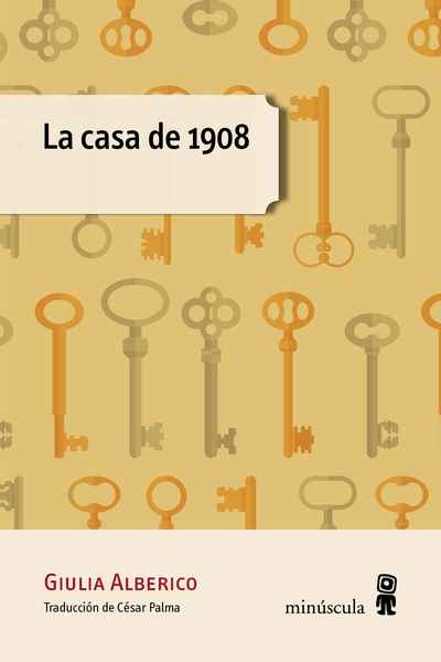 La casa de 1908. 9788494834844