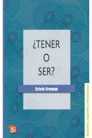 ¿Tener o ser?