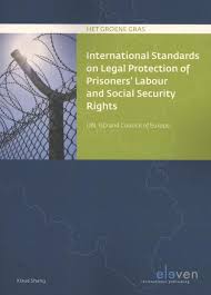 International standards on legal protection of prisioner's labour and social security rights