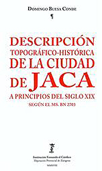 Descripción topográfico-histórica de la ciudad de Jaca. 9788499114958