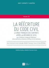 La réécriture du Code civil. Le droit français des contrats après la réforme de 2016. 9782365170741