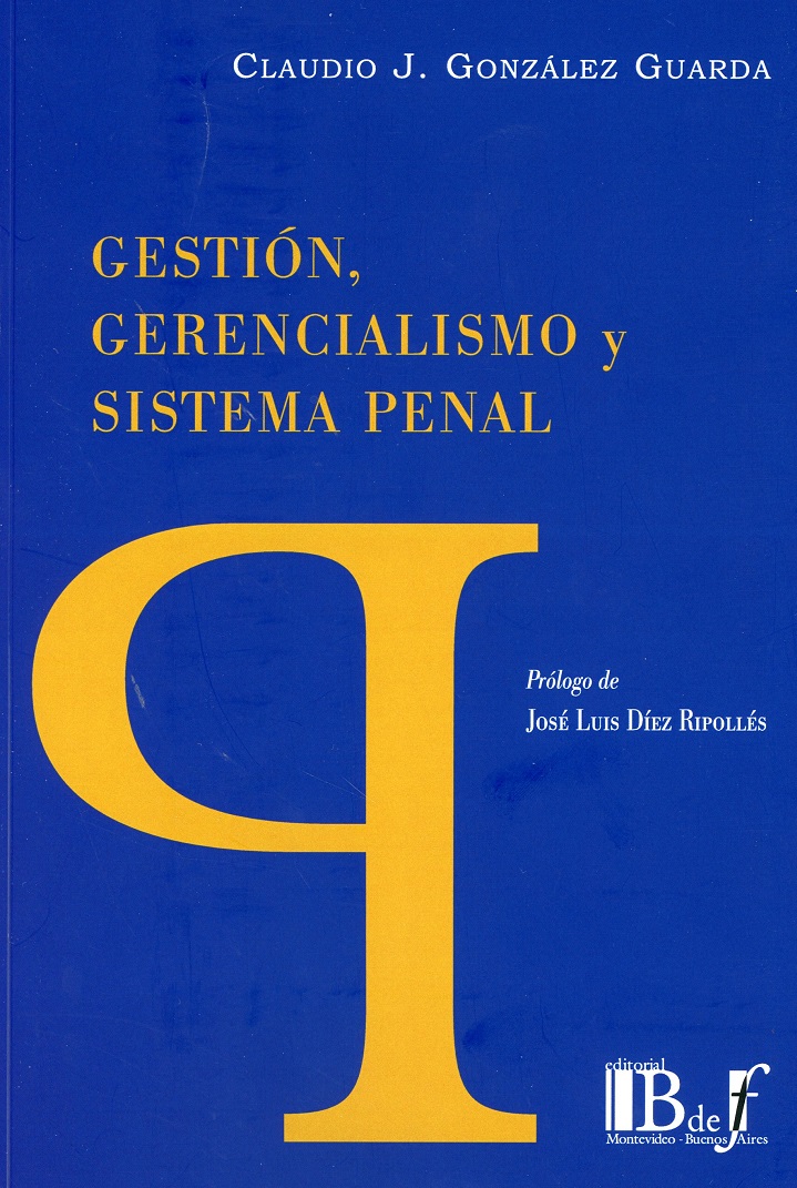 Gestión, gerencialismo y sistema penal. 9789974745544