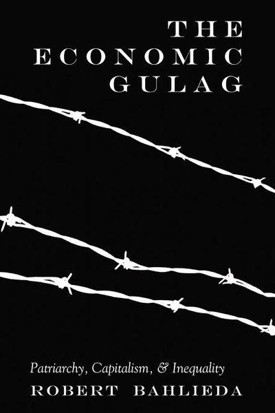 The economic Gulag