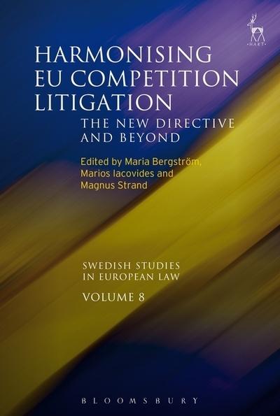 Harmonising EU Competition litigation. 9781509921164
