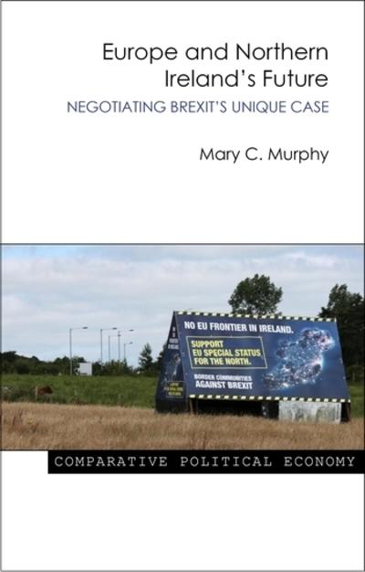 Europe and Northern Ireland's future. 9781788210300