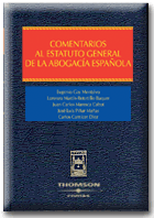 Comentarios al Estatuto General de la Abogacía Española. 9788447020843