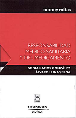 Responsabilidad medico-sanitaria y del medicamento. 9788447022434