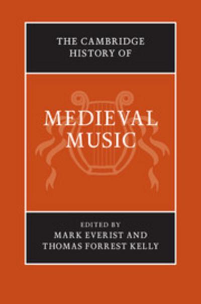 The Cambridge history of Medieval Music. 9780521513487