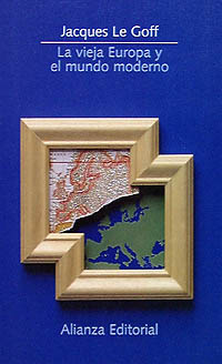 La vieja Europa y el mundo moderno. 9788420607689