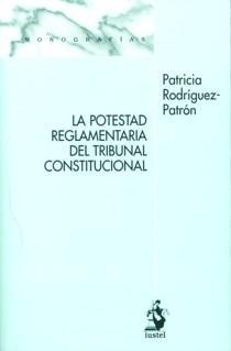 La potestad reglamentaria del Tribunal Constitucional. 9788496440128