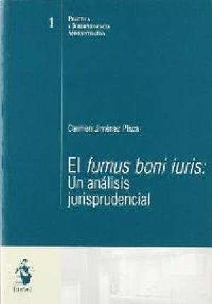 El Fumus boni iuris. 9788496440227