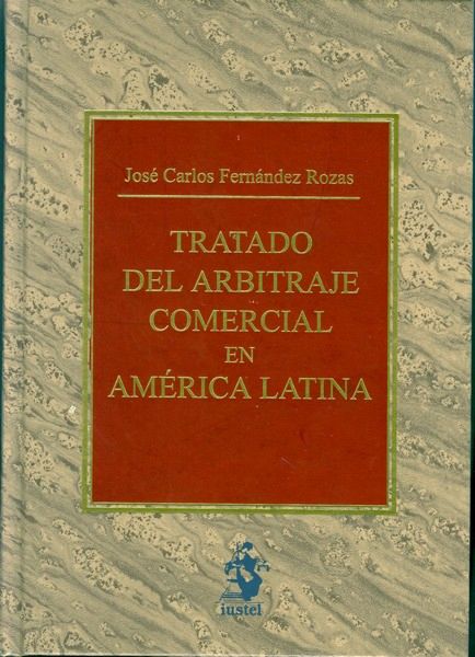 Tratado del arbitraje comercial en América Latina