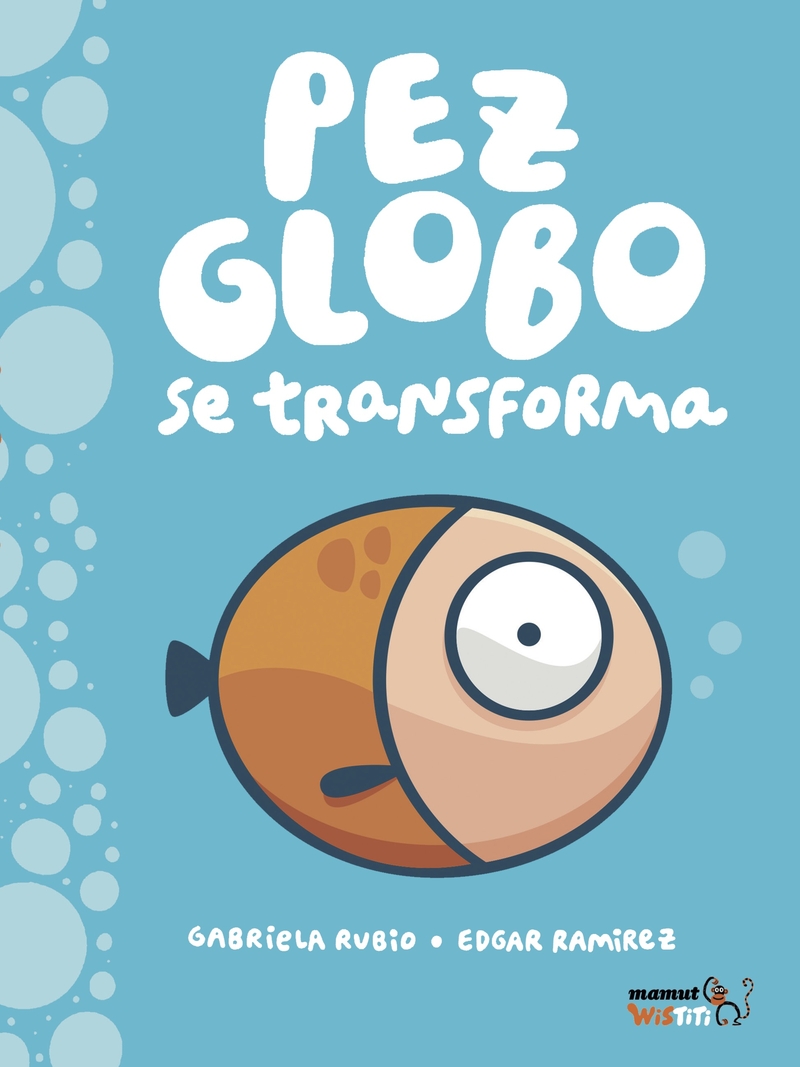 Pez globo se transforma. 9788417178130