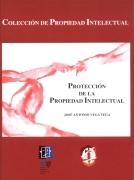Protección de la propiedad intelectual. 9788429013764