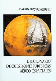 Diccionario de cuestiones jurídicas aéreo-espaciales. 9788429014143