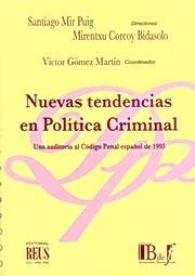 Nuevas tendencias en política criminal. 9788429014334