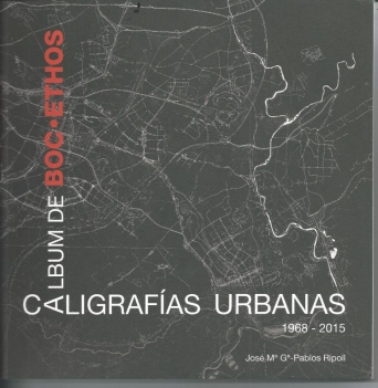 Caligrafías urbanas 1968-2015. 9788472072640