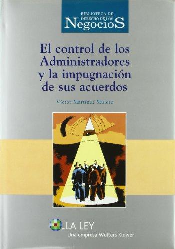 El control de los administradores y la impugnación de sus acuerdos