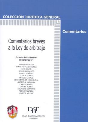 Comentarios breves a la Ley de arbitraje