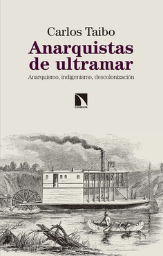 Anarquistas de ultramar. 9788490975237